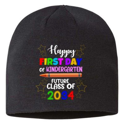 Happy First Day Of Kindergarten Future Class Of 2034 Sustainable Beanie