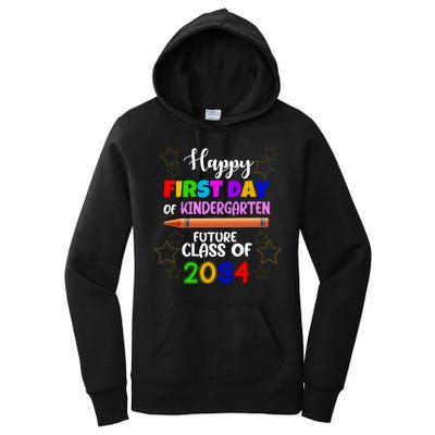 Happy First Day Of Kindergarten Future Class Of 2034 Women's Pullover Hoodie