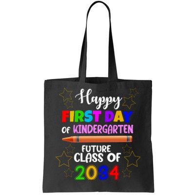 Happy First Day Of Kindergarten Future Class Of 2034 Tote Bag