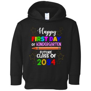 Happy First Day Of Kindergarten Future Class Of 2034 Toddler Hoodie