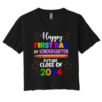 Happy First Day Of Kindergarten Future Class Of 2034 Women's Crop Top Tee