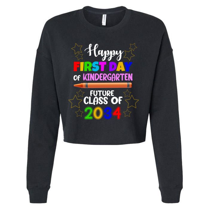 Happy First Day Of Kindergarten Future Class Of 2034 Cropped Pullover Crew