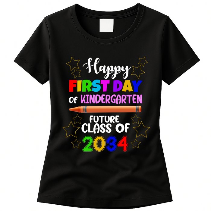 Happy First Day Of Kindergarten Future Class Of 2034 Womens T-Shirt