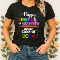 Happy First Day Of Kindergarten Future Class Of 2034 Womens T-Shirt