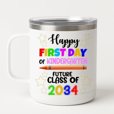 Happy First Day Of Kindergarten Future Class Of 2034 12 oz Stainless Steel Tumbler Cup