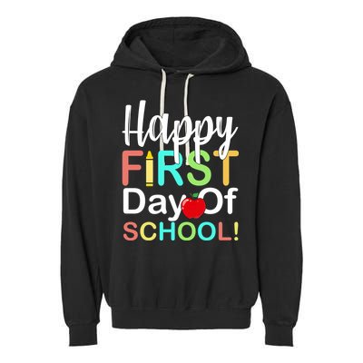 Happy First Day Of School Garment-Dyed Fleece Hoodie