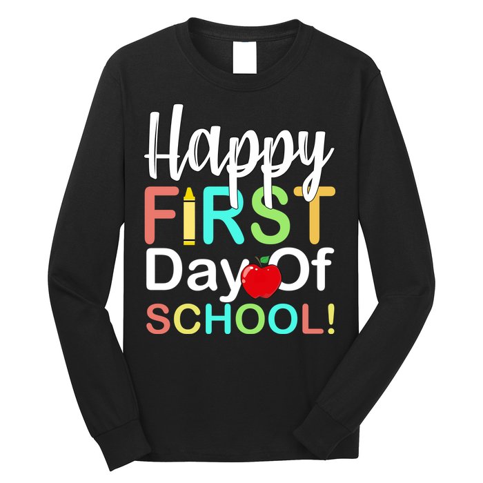 Happy First Day Of School Long Sleeve Shirt
