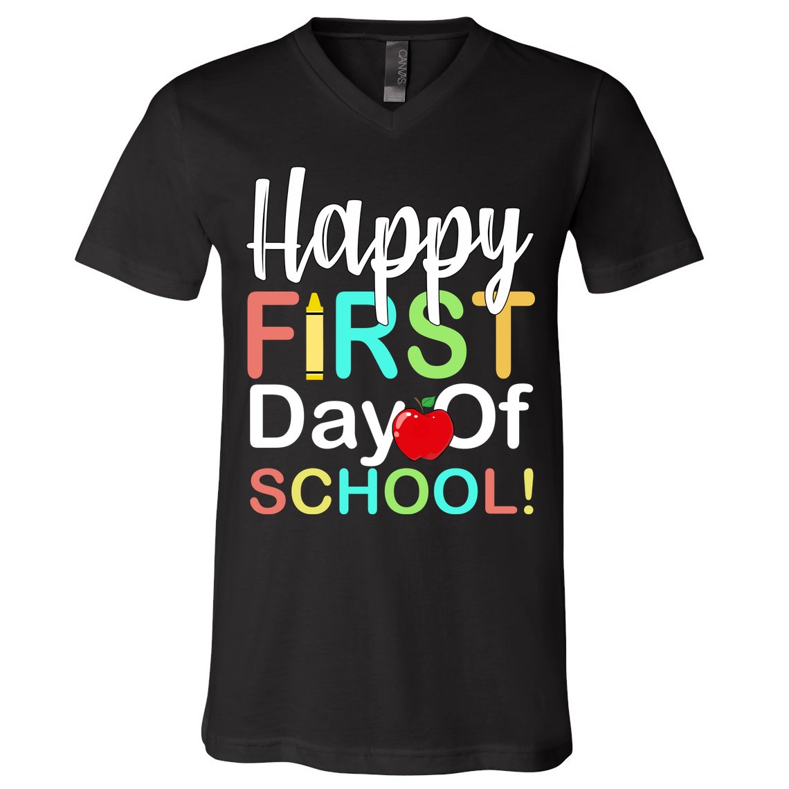 Happy First Day Of School V-Neck T-Shirt