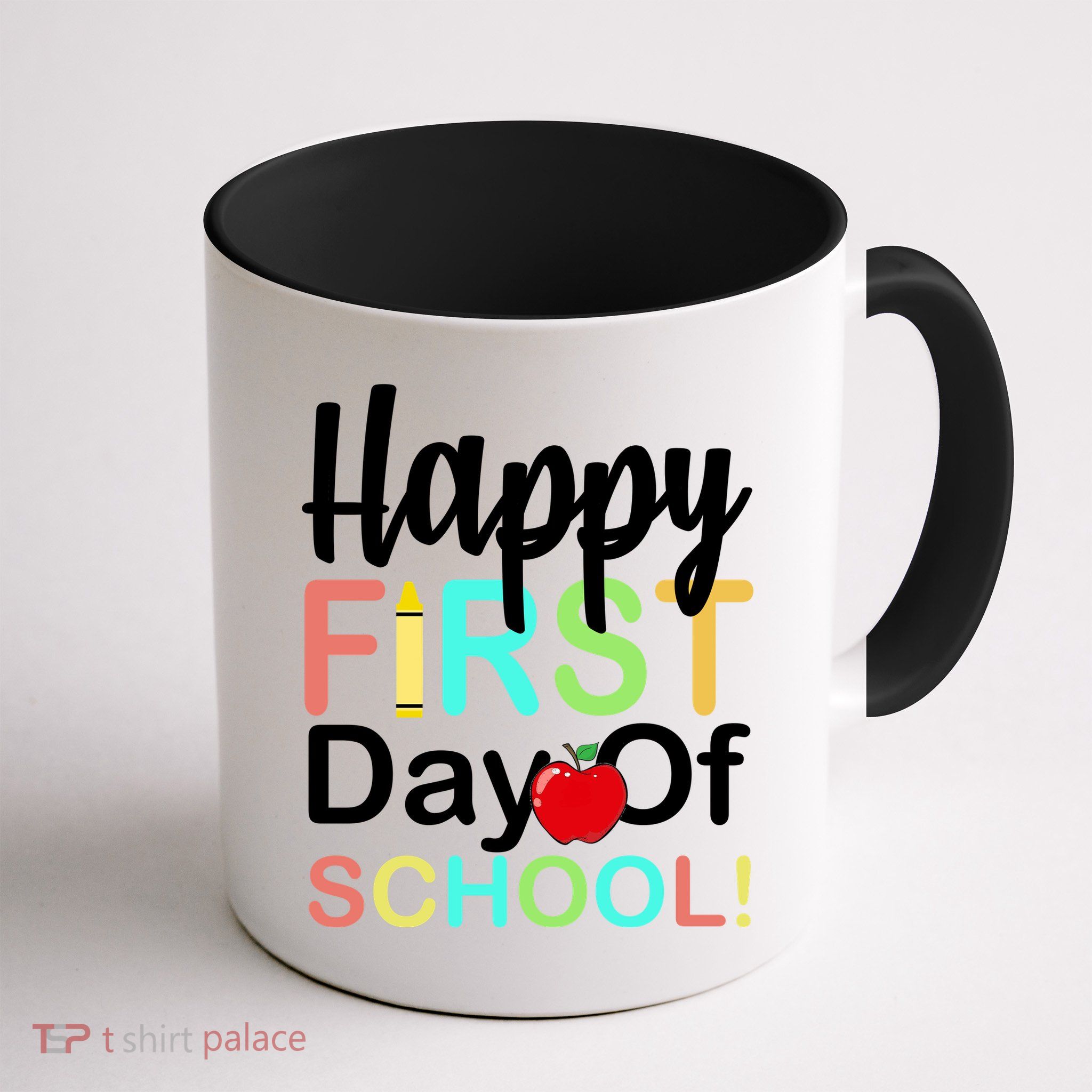 Happy First Day Of School Mug