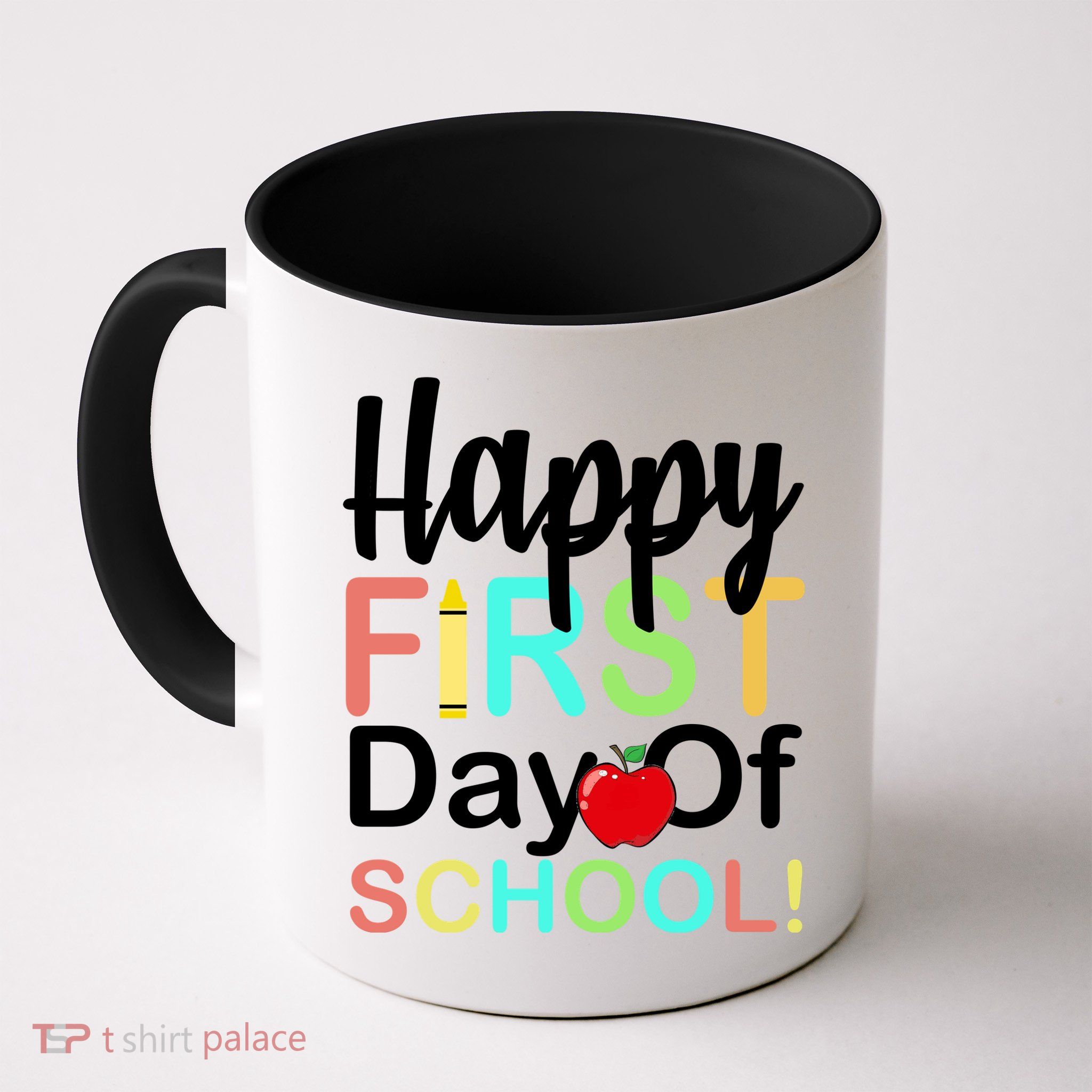 Happy First Day Of School Mug