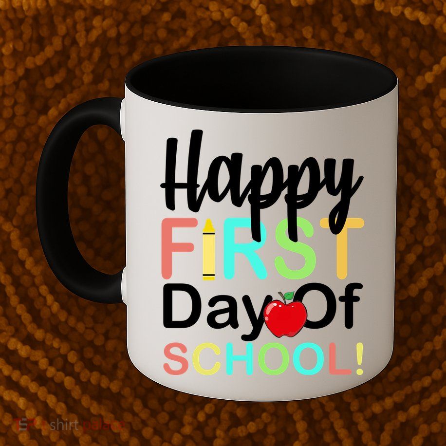 Happy First Day Of School Mug