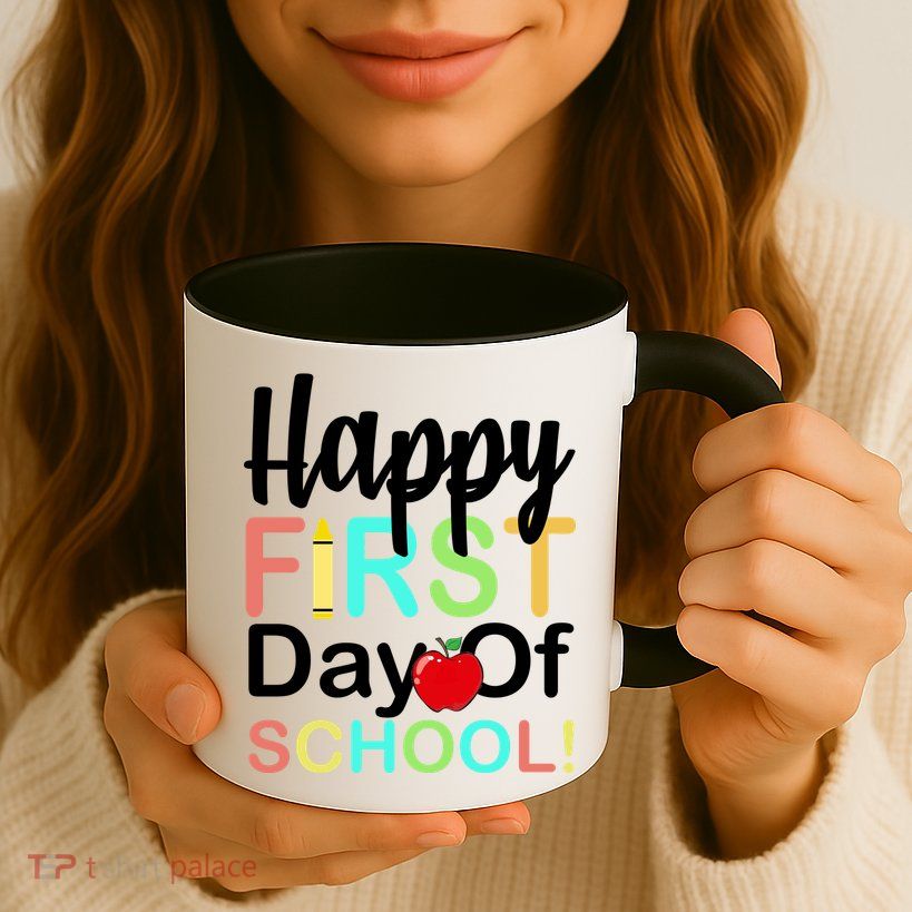 Happy First Day Of School Mug