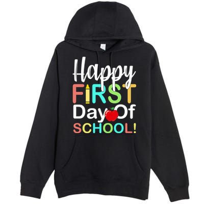 Happy First Day Of School Premium Pullover Hoodie