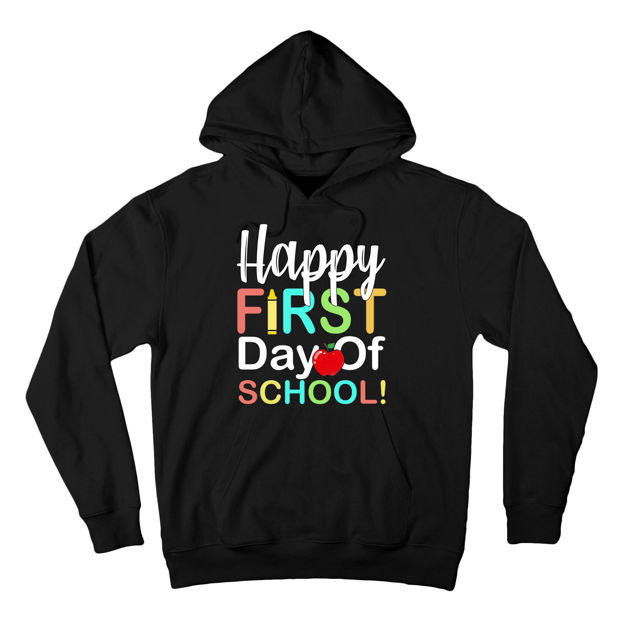 Happy First Day Of School Tall Hoodie