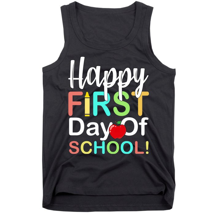 Happy First Day Of School Tank Top