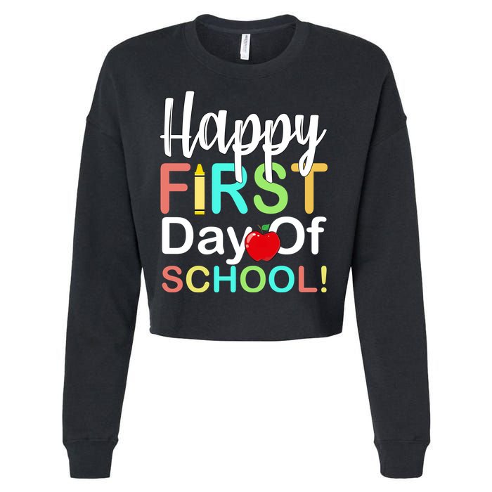 Happy First Day Of School Cropped Pullover Crew