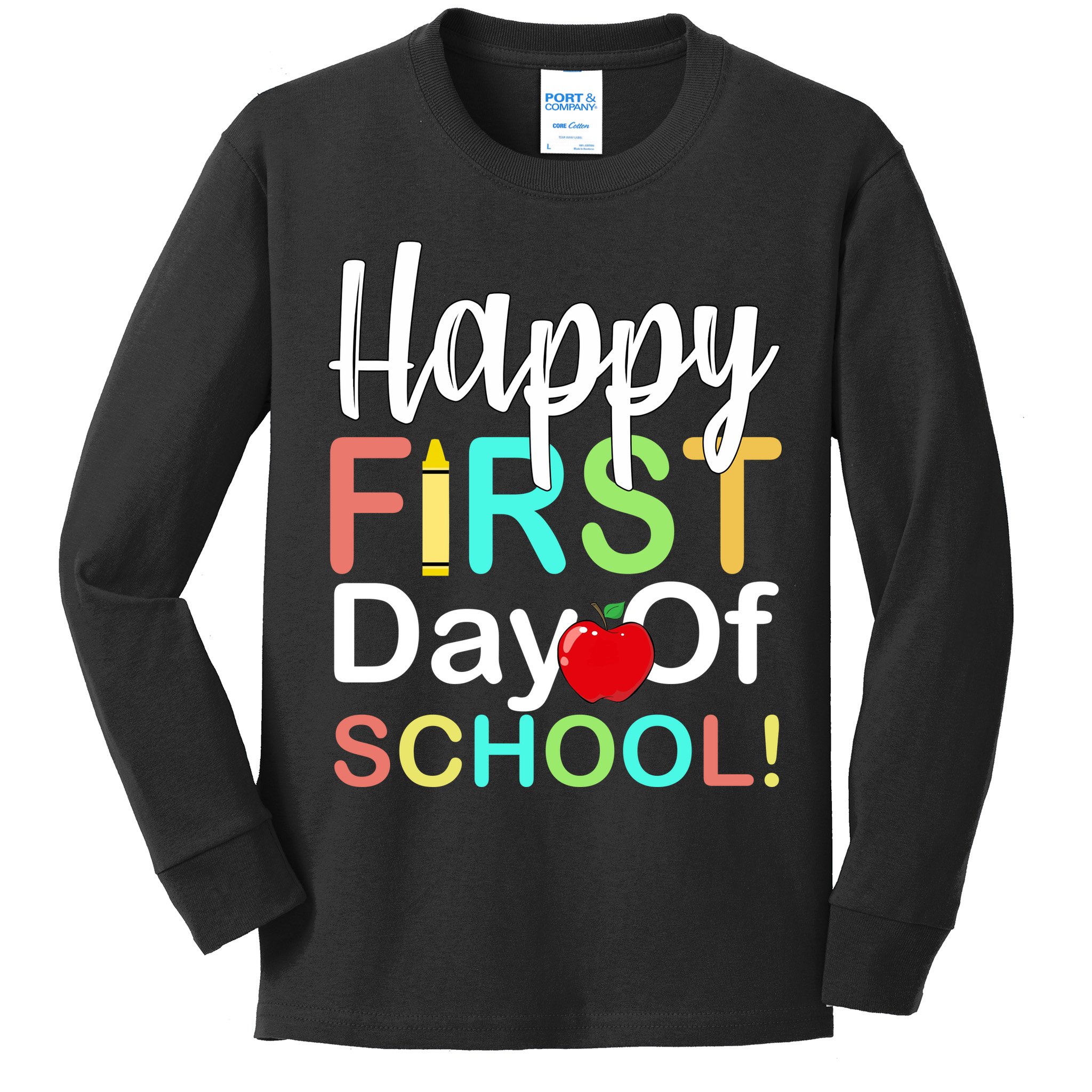 Happy First Day Of School Kids Long Sleeve Shirt