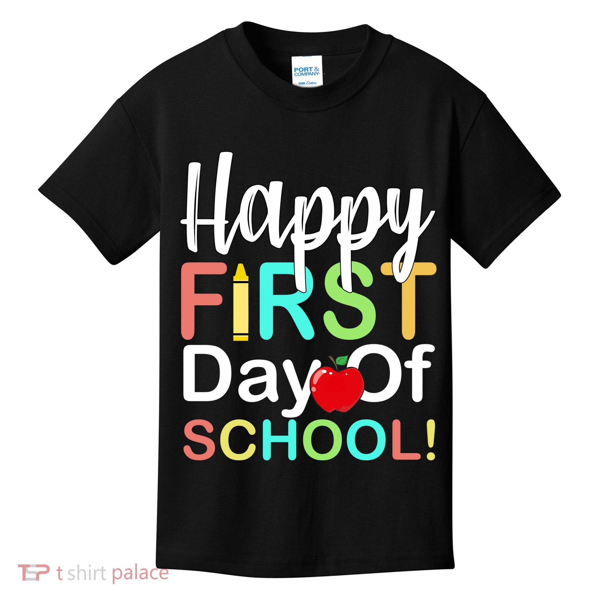 Happy First Day Of School Kids T-Shirt