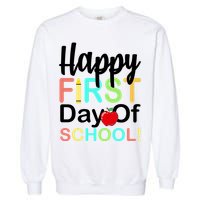 Happy First Day Of School Garment-Dyed Sweatshirt