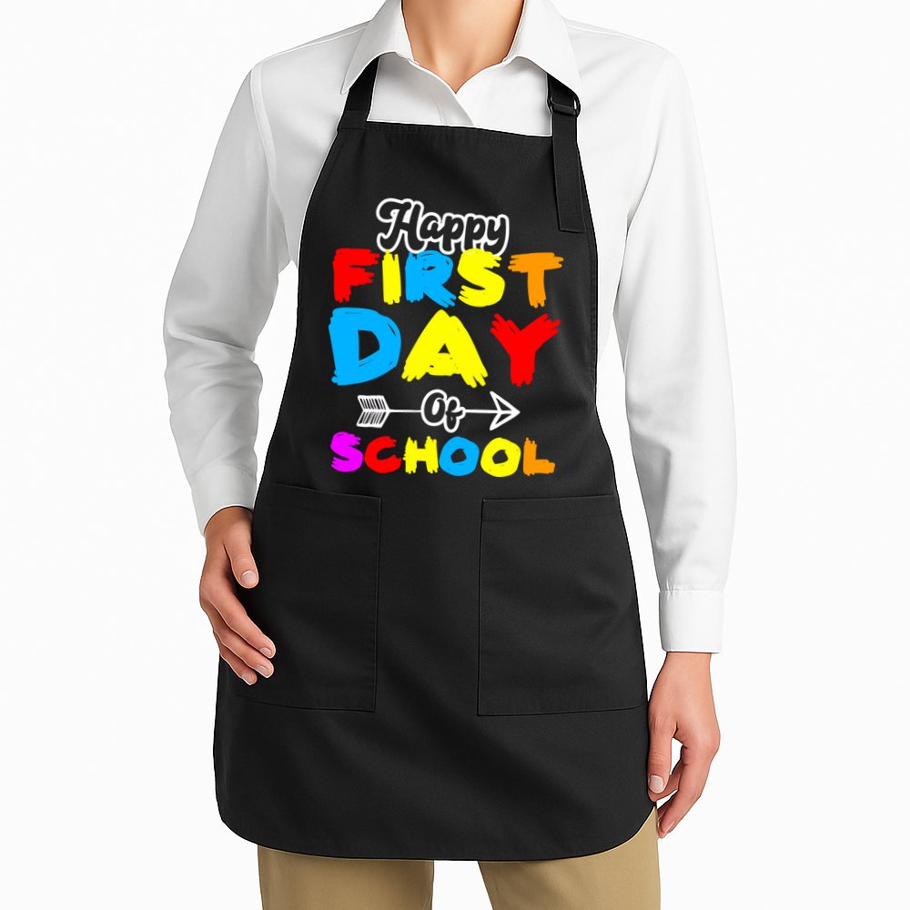 Happy First Day Of School Funny Back To School Apron