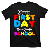 Happy First Day Of School Funny Back To School T-Shirt