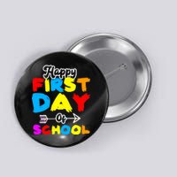 Happy First Day Of School Funny Back To School Button