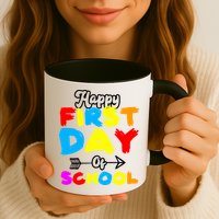 Happy First Day Of School Funny Back To School Mug