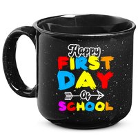 Happy First Day Of School Funny Back To School 15oz Campfire Ceramic Mug