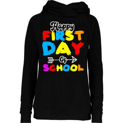 Happy First Day Of School Funny Back To School Womens Funnel Neck Pullover Hood