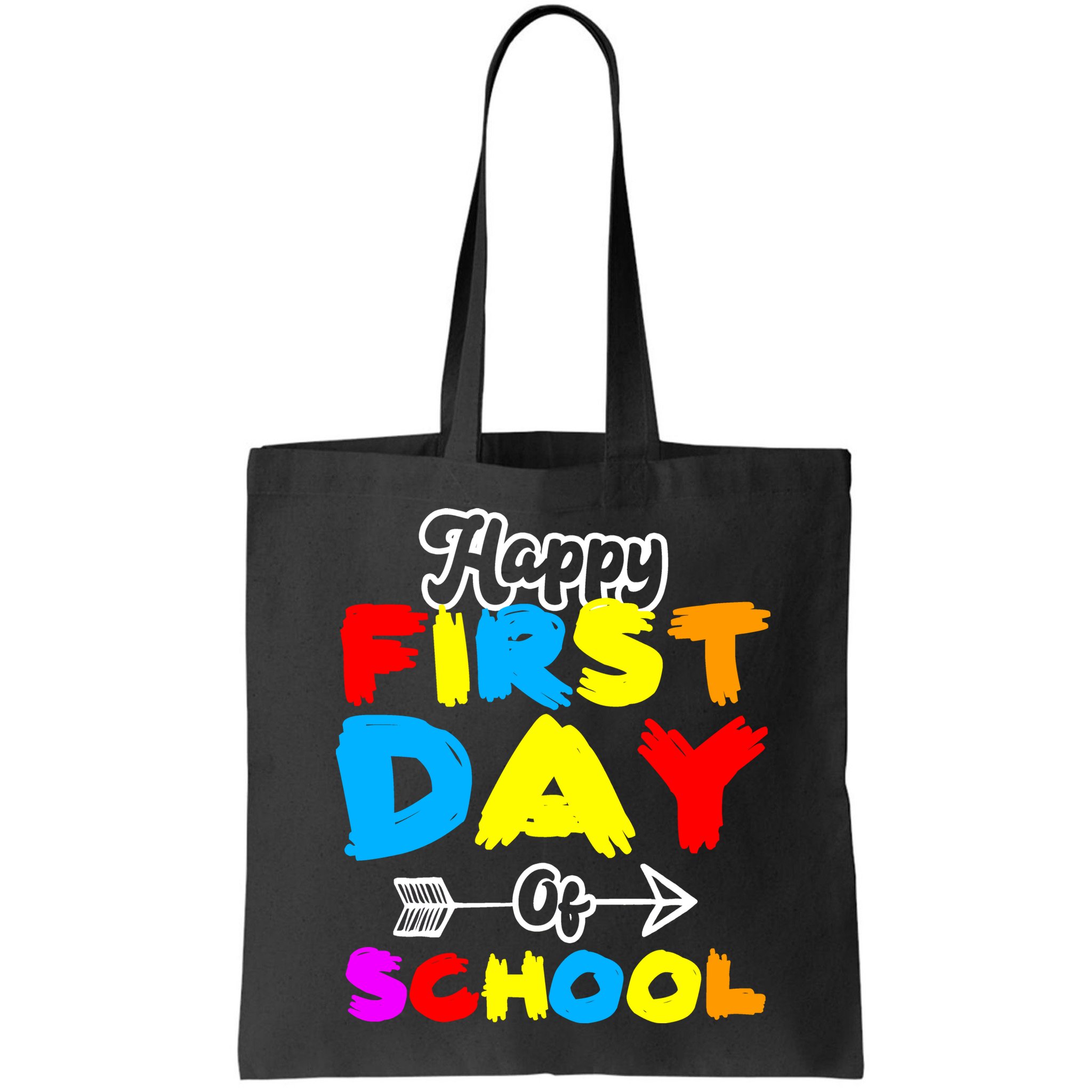 Happy First Day Of School Funny Back To School Bag