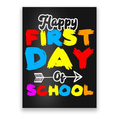 Happy First Day Of School Funny Back To School Poster