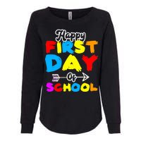 Happy First Day Of School Funny Back To School Womens California Wash Sweatshirt