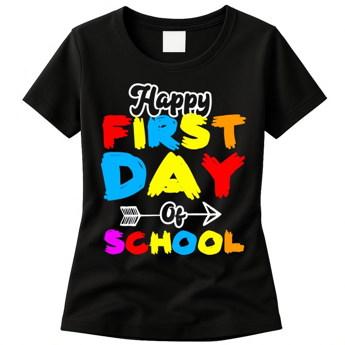 Happy First Day Of School Funny Back To School Womens T-Shirt