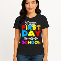 Happy First Day Of School Funny Back To School Womens T-Shirt