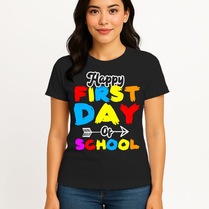Happy First Day Of School Funny Back To School Womens T-Shirt