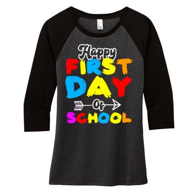 Happy First Day Of School Funny Back To School Women's Tri-Blend 3/4-Sleeve Raglan Shirt