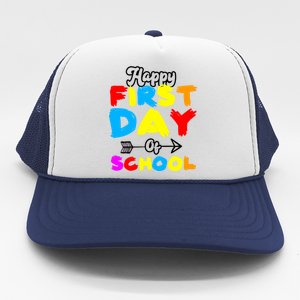 Happy First Day Of School Funny Back To School Trucker Hat