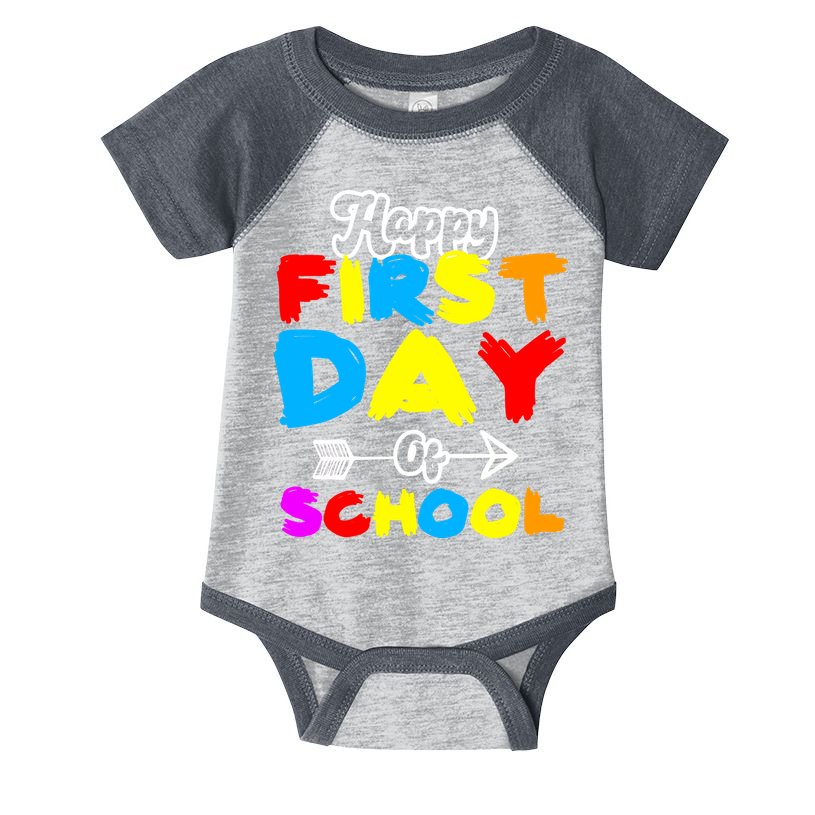 Happy First Day Of School Funny Back To School Infant Baby Jersey Bodysuit