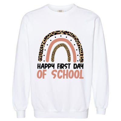 Happy First Day Of School Leopard Rainbow Garment-Dyed Sweatshirt