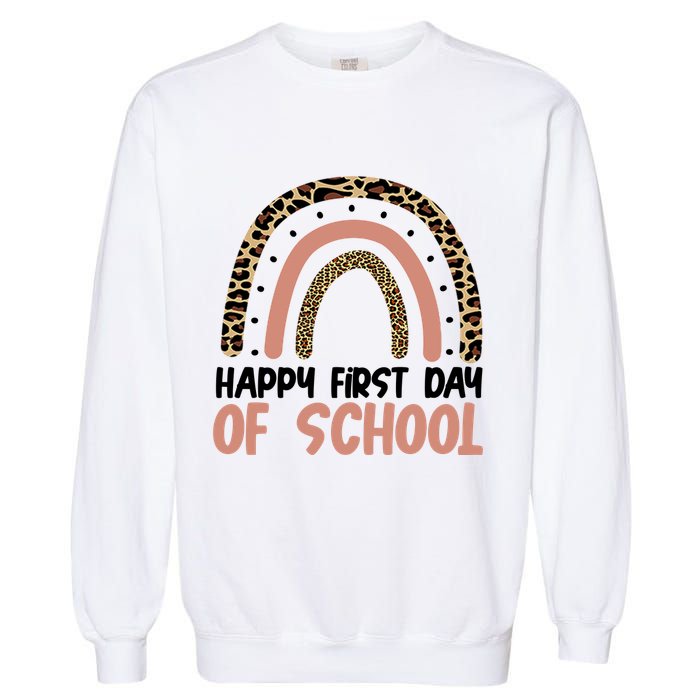 Happy First Day Of School Leopard Rainbow Garment-Dyed Sweatshirt