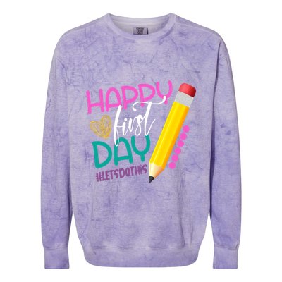 Happy First Day Of School Lets Do This Colorblast Crewneck Sweatshirt