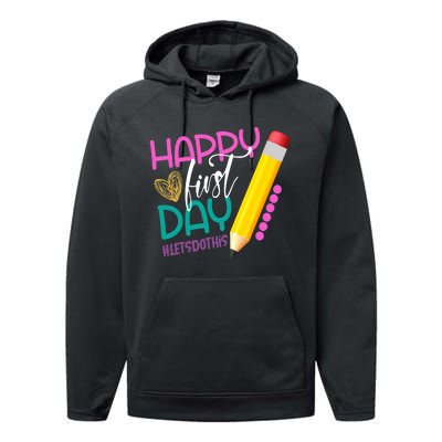 Happy First Day Of School Lets Do This Performance Fleece Hoodie