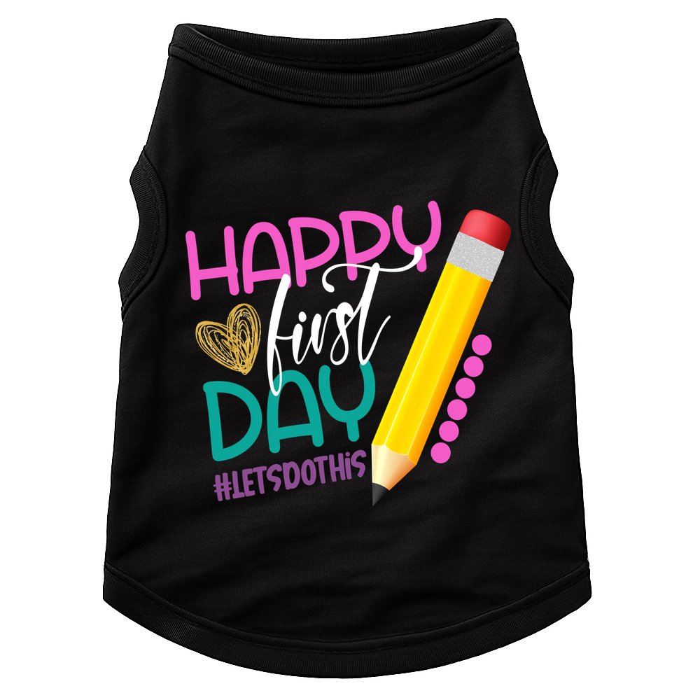 Happy First Day Of School Lets Do This Doggie Tank