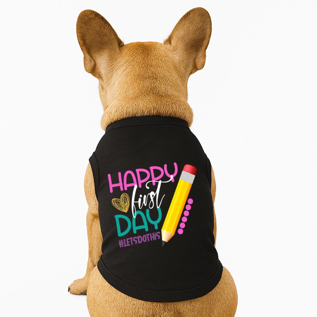 Happy First Day Of School Lets Do This Doggie Tank