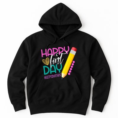 Happy First Day Of School Lets Do This Hoodie
