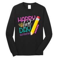 Happy First Day Of School Lets Do This Long Sleeve Shirt