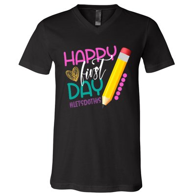 Happy First Day Of School Lets Do This V-Neck T-Shirt