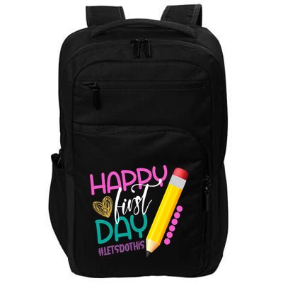 Happy First Day Of School Lets Do This Impact Tech Backpack