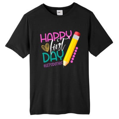 Happy First Day Of School Lets Do This Tall Fusion ChromaSoft Performance T-Shirt