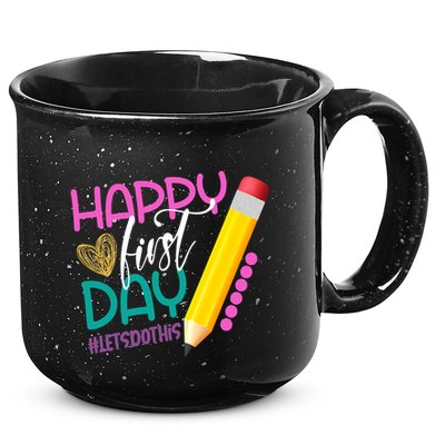 Happy First Day Of School Lets Do This 15oz Campfire Ceramic Mug